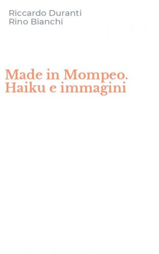 Made in Mompeo. Haiku e immagini