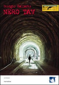 Nero TAV. Morte ad alta velocit&agrave;
