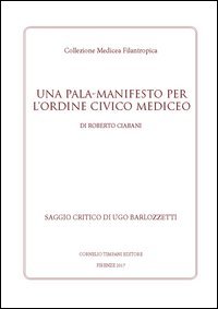 Una Pala-Manifesto per l'Ordine Civico Mediceo