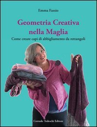Geometria creativa nella maglia. Come creare capi di abbigliamento da rettangoli