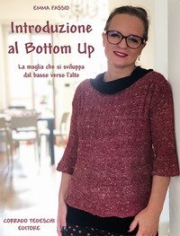 Introduzione al bottom up. La maglia che si sviluppa dal basso verso l'alto