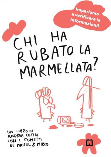 Chi ha rubato la marmellata? Informazione, fake news, fumetti