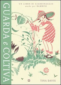 Guarda e coltiva