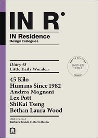 In residence. Diary. Ediz. italiana e inglese