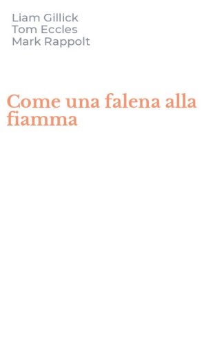 Come una falena alla fiamma
