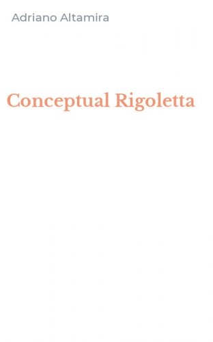 Conceptual Rigoletta