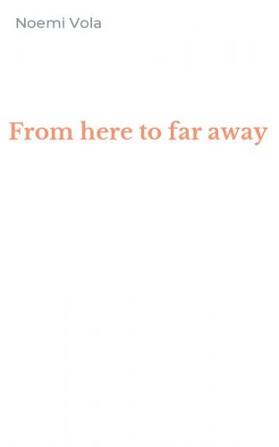 From here to far away