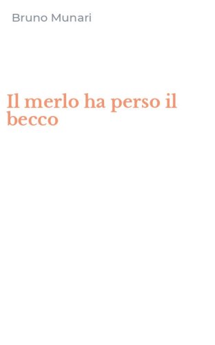 Il merlo ha perso il becco