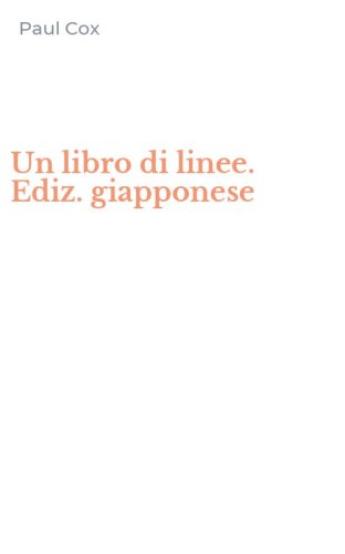 Un libro di linee. Ediz. giapponese