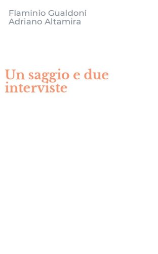 Un saggio e due interviste