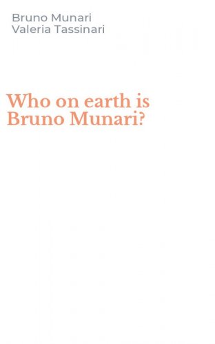 Who on earth is Bruno Munari?