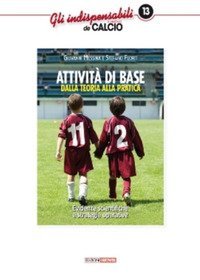 Attivit&agrave; di base. Dalla teoria alla pratica. Evidenze scientifiche e strategie operative
