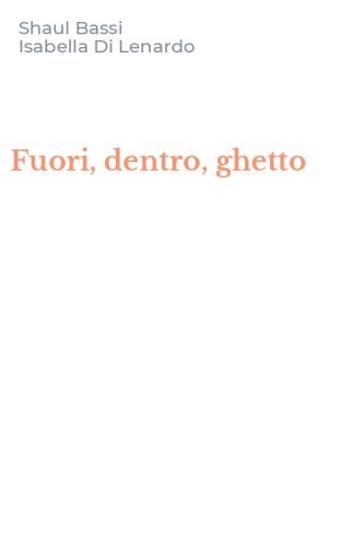 Fuori, dentro, ghetto