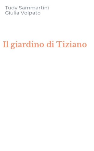 Il giardino di Tiziano