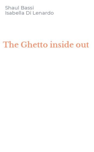 The Ghetto inside out