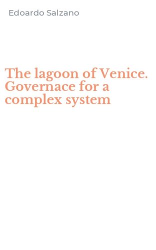The lagoon of Venice. Governace for a complex system