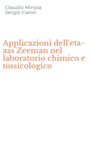 Applicazioni dell'eta-aas Zeeman nel laboratorio chimico e tossicologico