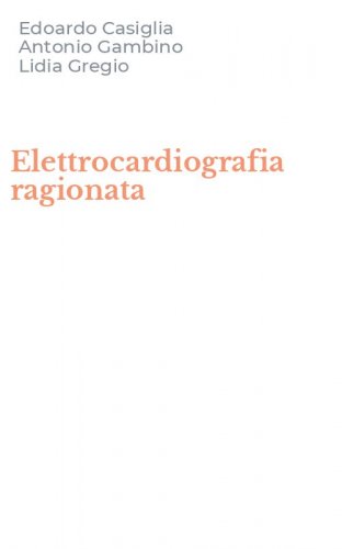 Elettrocardiografia ragionata
