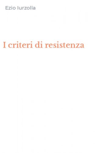 I criteri di resistenza