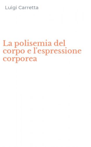 La polisemia del corpo e l'espressione corporea