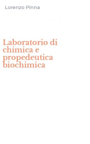 Laboratorio di chimica e propedeutica biochimica