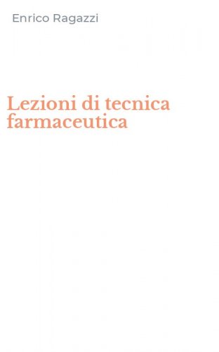 Lezioni di tecnica farmaceutica