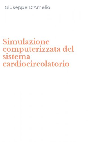 Simulazione computerizzata del sistema cardiocircolatorio