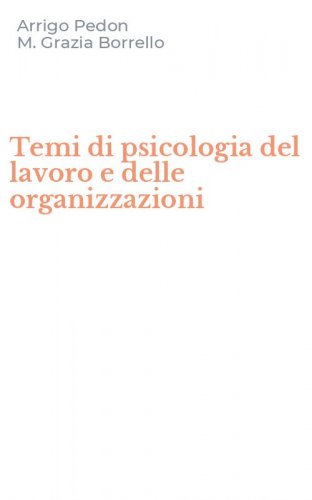 Temi di psicologia del lavoro e delle organizzazioni