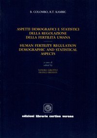 Aspetti demografici e statistici della regolazione della fertilit&agrave; umana-Human fertility regulation. Demographic and statistical aspects