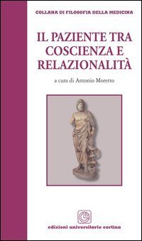 Il paziente tra coscienza e relazionalit&agrave;