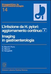 L'infezione da Helicobacter pylori. Imaging in gastroenterologia