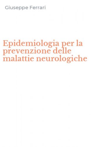 Epidemiologia per la prevenzione delle malattie neurologiche
