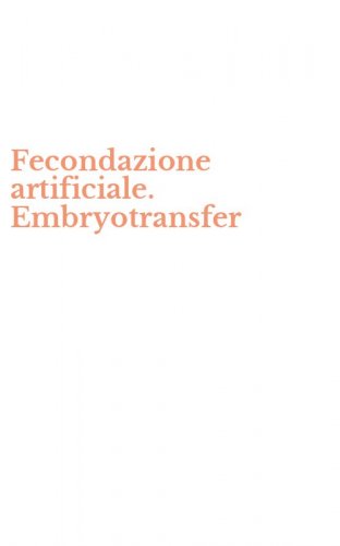 Fecondazione artificiale. Embryotransfer