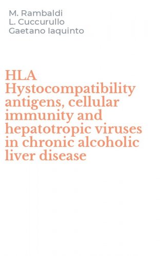 HLA Hystocompatibility antigens, cellular immunity and hepatotropic viruses in chronic alcoholic liver disease