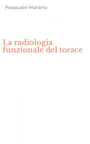 La radiologia funzionale del torace