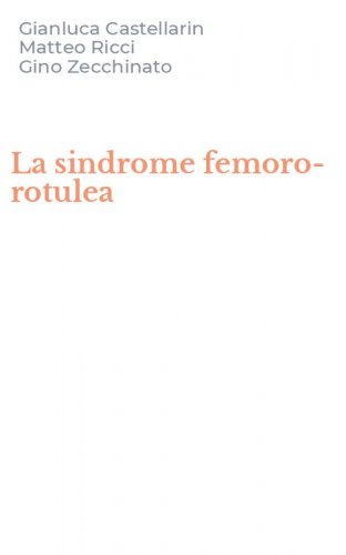 La sindrome femoro-rotulea