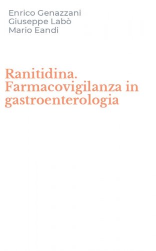 Ranitidina. Farmacovigilanza in gastroenterologia