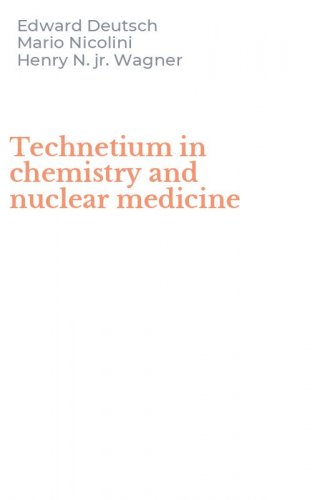 Technetium in chemistry and nuclear medicine
