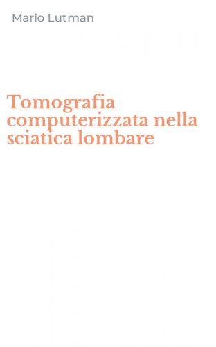 Tomografia computerizzata nella sciatica lombare