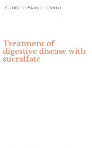 Treatment of digestive disease with sucralfate