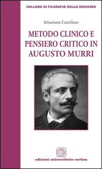 Metodo clinico e pensiero critico in Augusto Murri