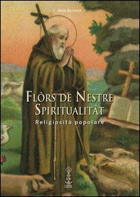 Fl&ocirc;rs de nestre spiritualit&acirc;t. Religiosit&agrave; popolare