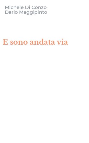 E sono andata via