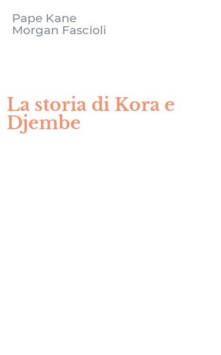 La storia di Kora e Djembe