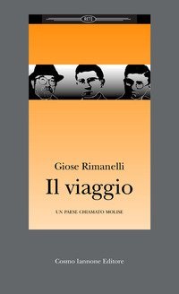 Il viaggio. Un paese chiamato Molise