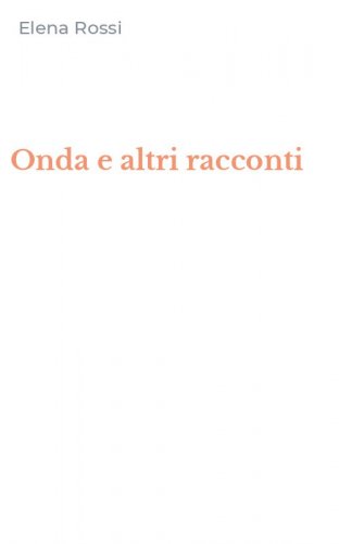 Onda e altri racconti