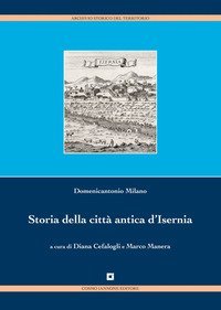 Storia della citt&agrave; antica di Isernia