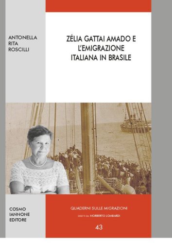 Z&eacute;lia Gattai Amado e l'emigrazione italiana in Brasile