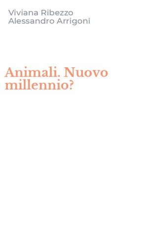 Animali. Nuovo millennio?