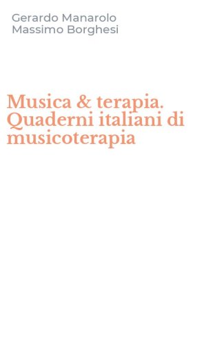 Musica & terapia. Quaderni italiani di musicoterapia